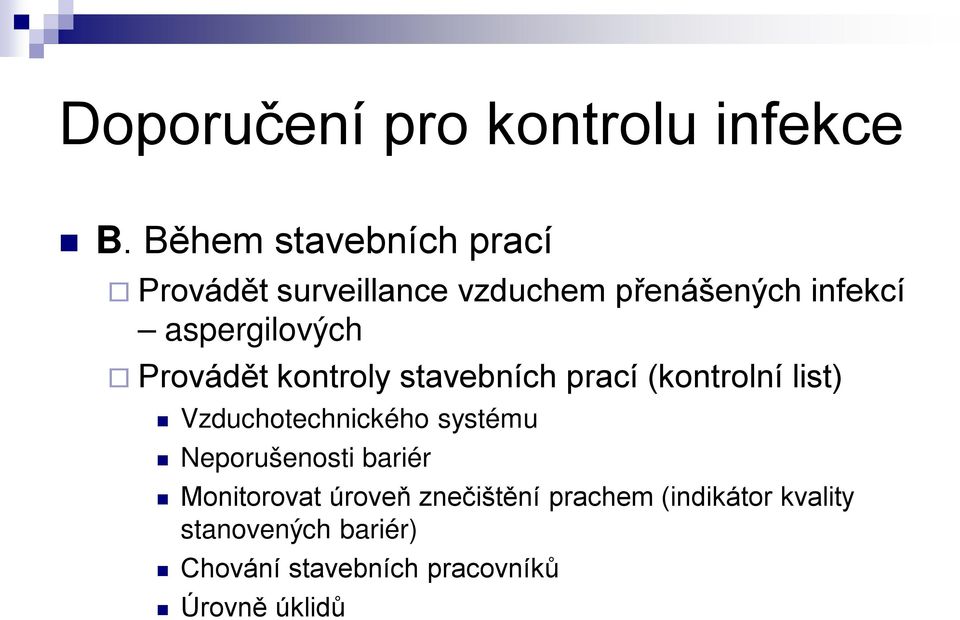 aspergilových Provádět kontroly stavebních prací (kontrolní list) Vzduchotechnického