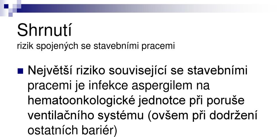 aspergilem na hematoonkologické jednotce při poruše