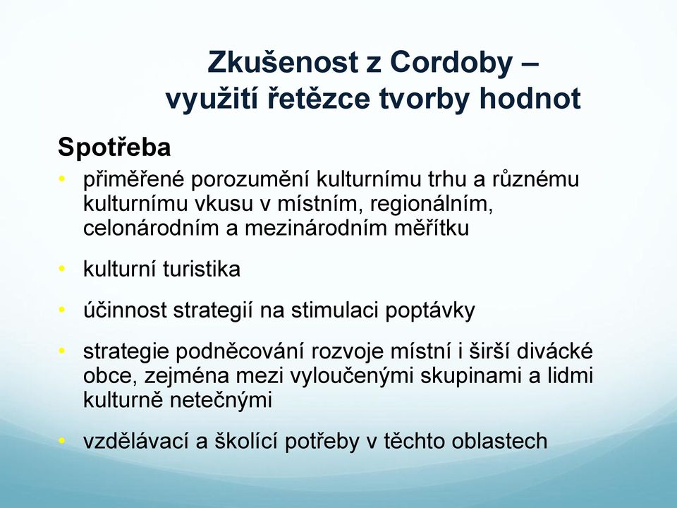 turistika účinnost strategií na stimulaci poptávky strategie podněcování rozvoje místní i širší