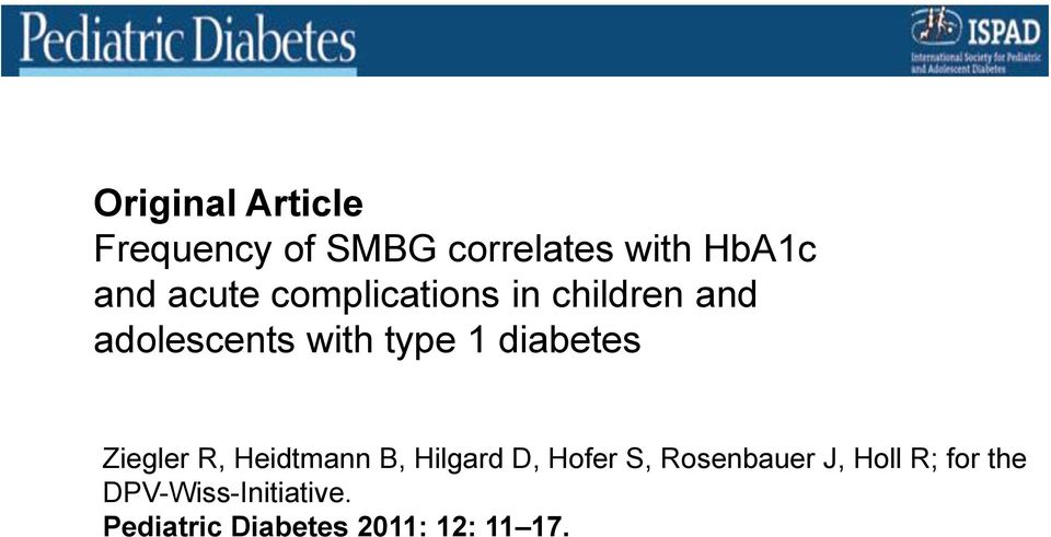 diabetes Ziegler R, Heidtmann B, Hilgard D, Hofer S, Rosenbauer