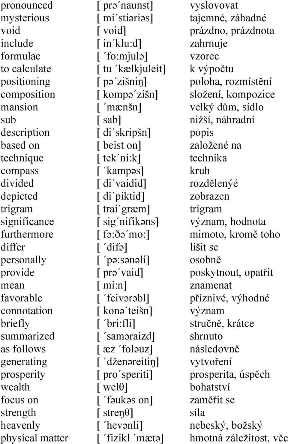 tu kælkjuleit] [ pə zišniŋ] [ kompə zišn] [ mænšn] [ sab] [ di skripšn] [ beist on] [ tek ni:k] [ kampəs] [ di vaidid] [ di piktid] [ trai græm] [ sig nifikəns] [ fə:ðə mo:] [ difə] [ pə:sənəli] [