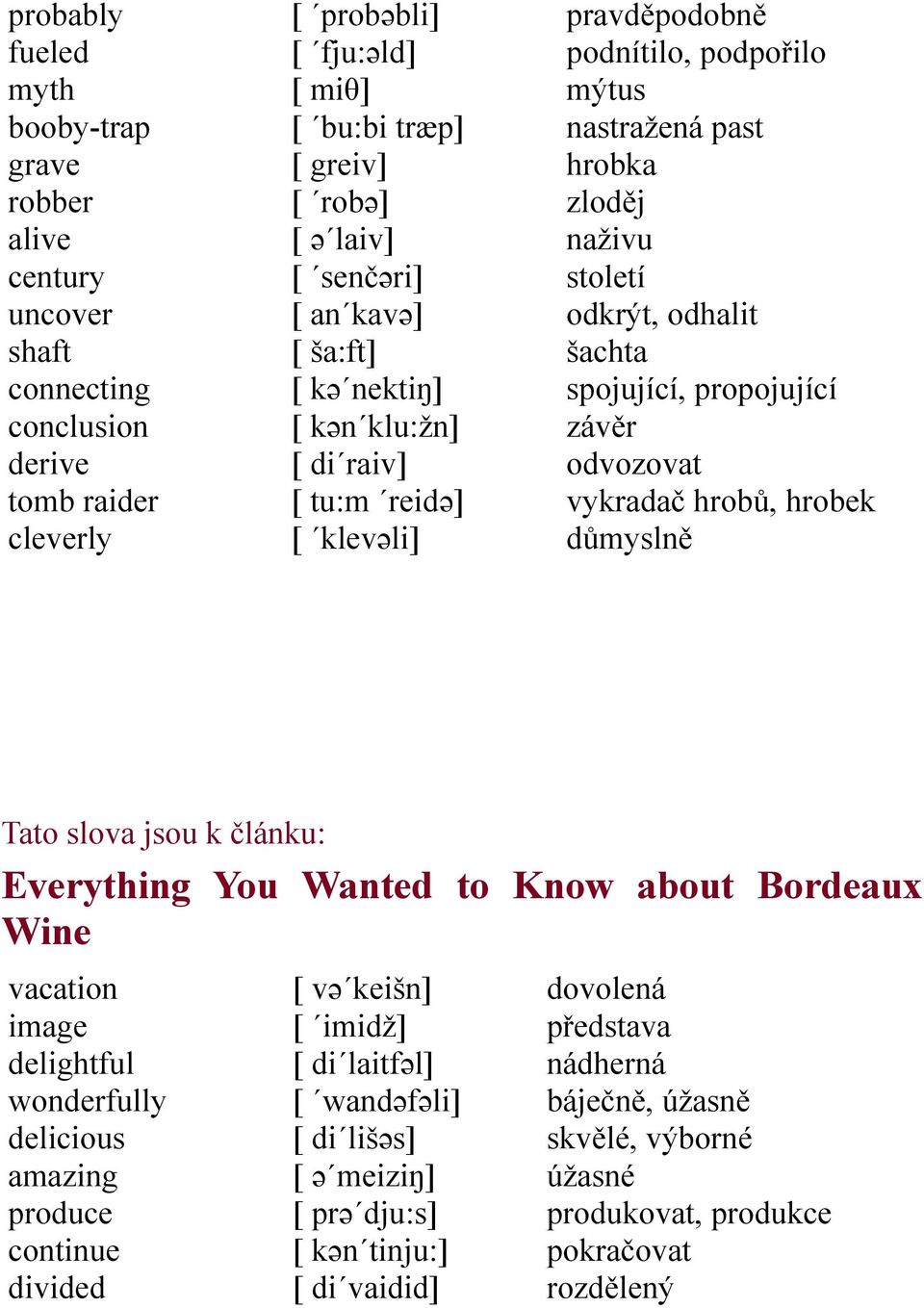 šachta spojující, propojující závěr odvozovat vykradač hrobů, hrobek důmyslně Tato slova jsou k článku: Everything You Wanted to Know about Bordeaux Wine vacation image delightful wonderfully