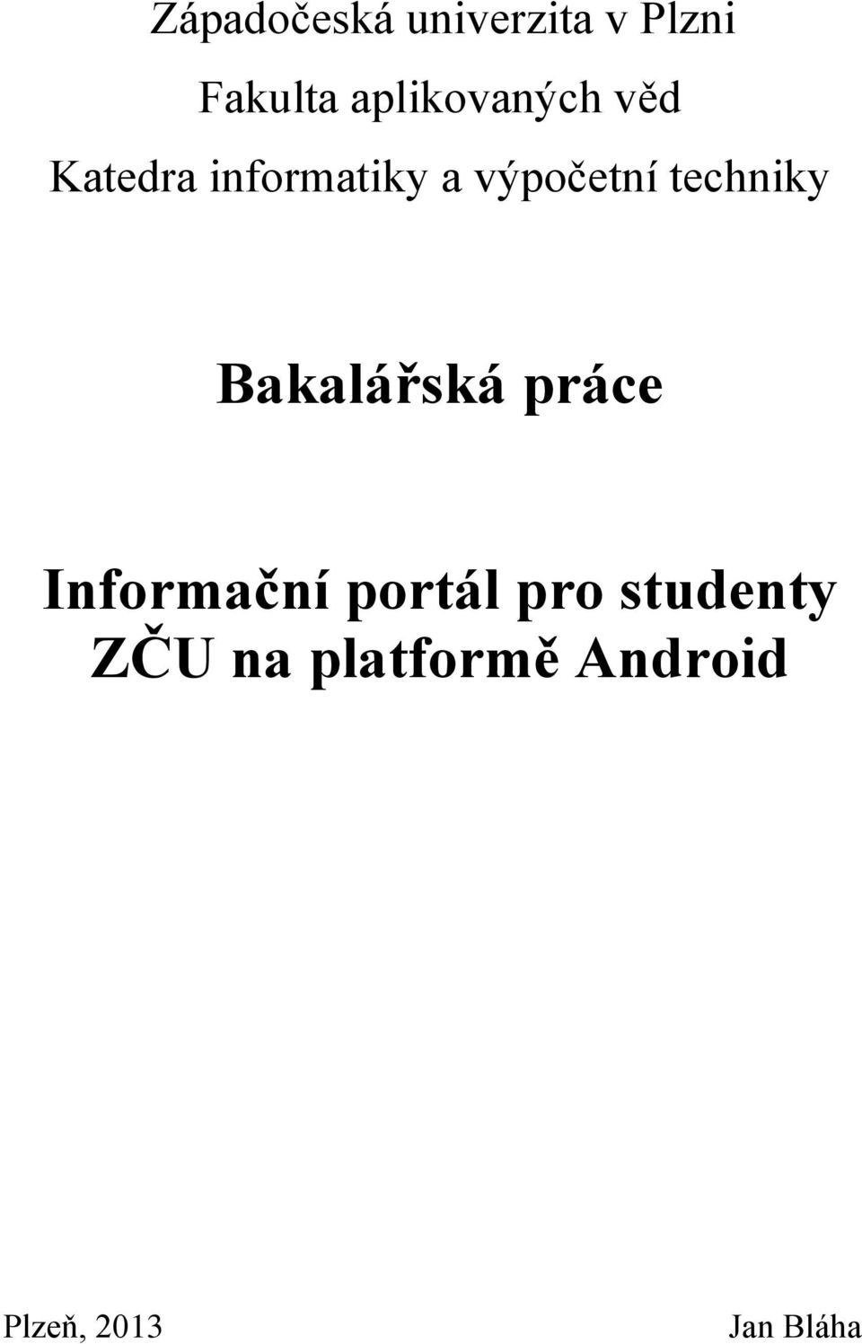 výpočetní techniky Bakalářská práce Informační