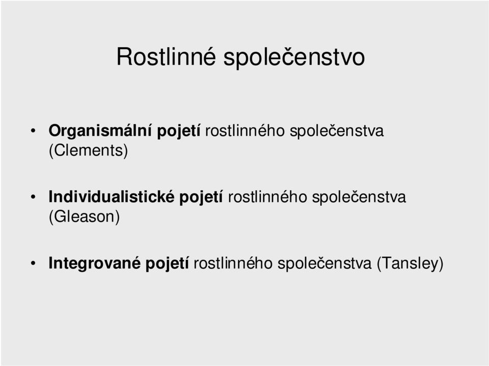 Individualistické pojetí rostlinného