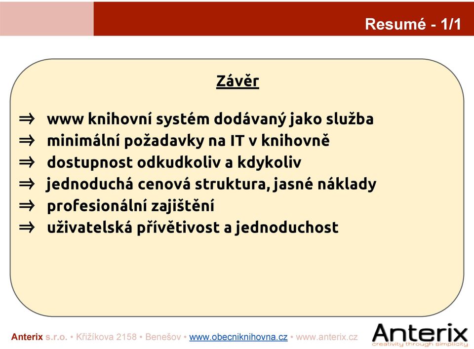 odkudkoliv a kdykoliv jednoduchá cenová struktura, jasné