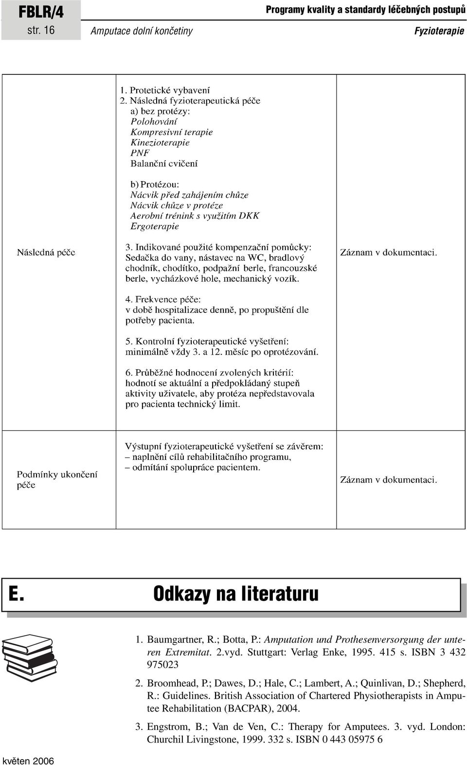 ; Dawes, D.; Hale, C.; Lambert, A.; Quinlivan, D.; Shepherd, R.: Guidelines.