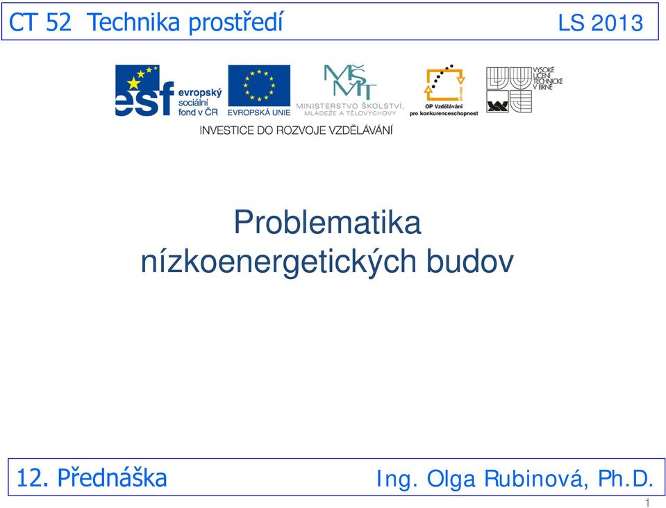 nízkoenergetických budov 12.