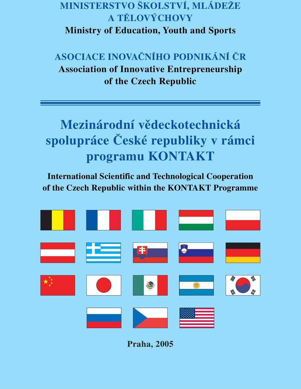 Mezinárodní vědeckotechnická spolupráce České republiky v rámci programu KONTAKT International