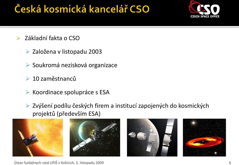 podílu českých firem a institucí zapojených do kosmických projektů