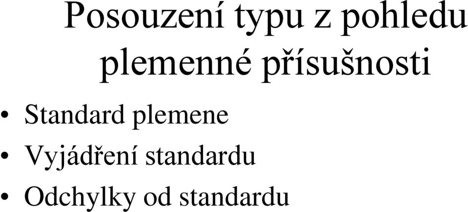 Standard plemene