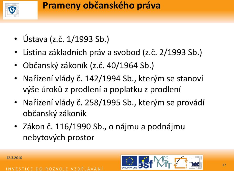 , kterým se stanoví výše úroků z prodlení a poplatku z prodlení Nařízení vlády č.