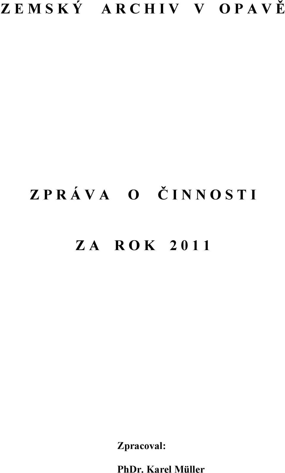 N O S T I Z A R O K 2 0 1 1