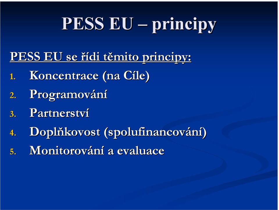 Programování 3. Partnerství 4.