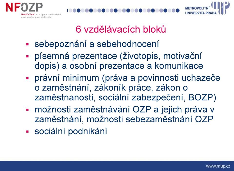 uchazeče o zaměstnání, zákoník práce, zákon o zaměstnanosti, sociální zabezpečení, BOZP)