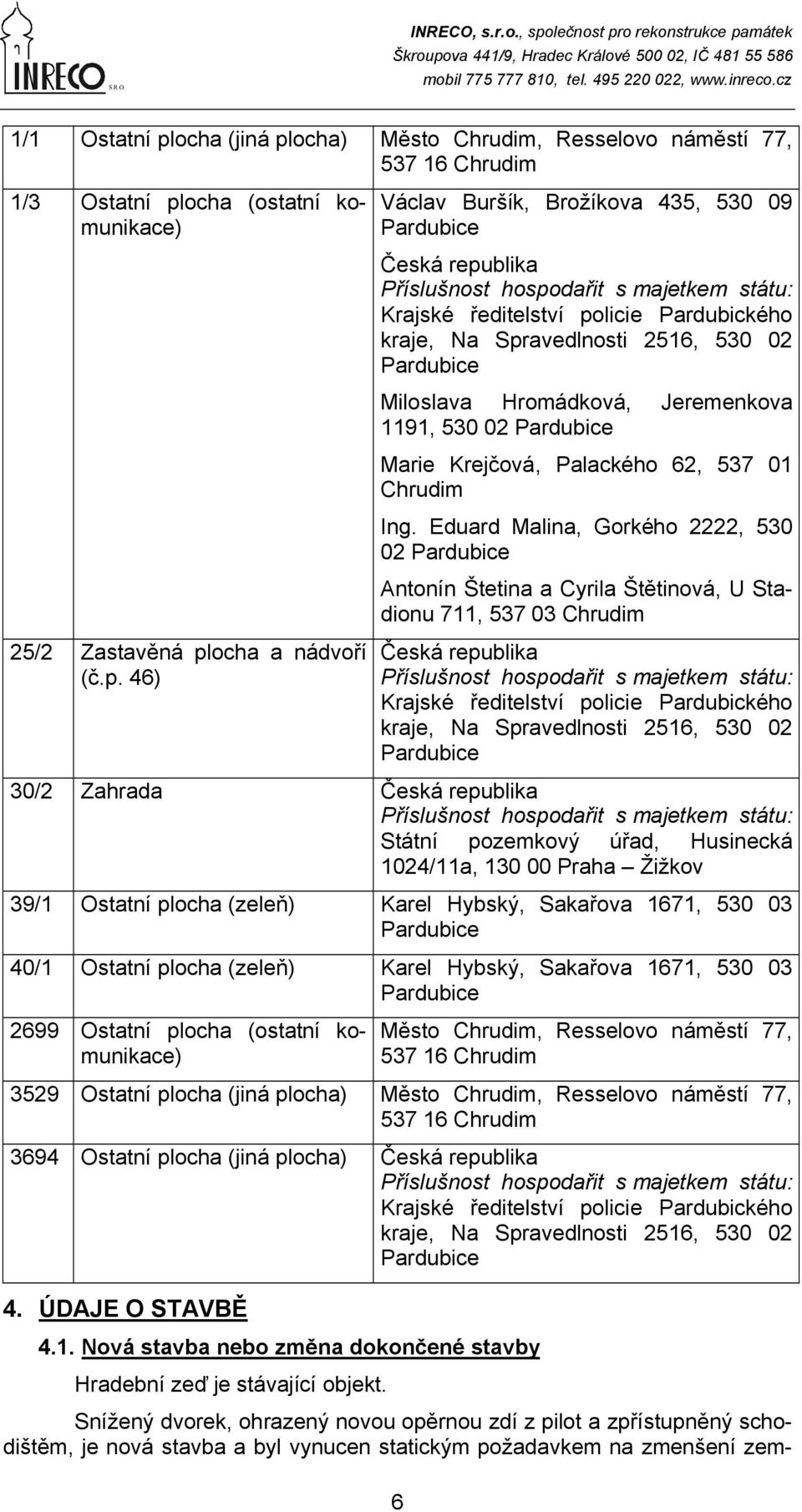 ocha) Město Chrudim, Resselovo náměstí 77, 1/3 Ostatní pl