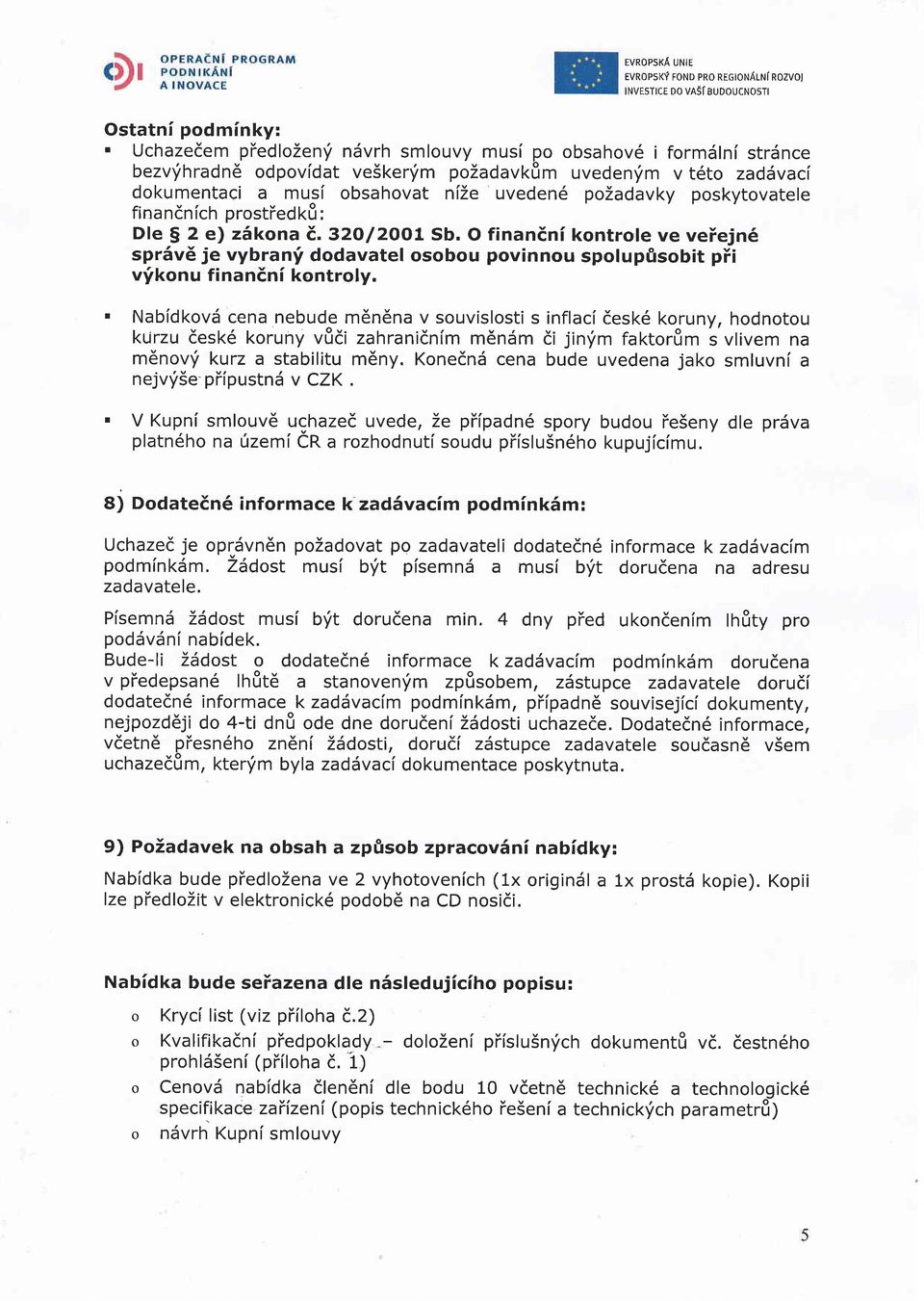 O finaneni kontrole ve veiejn6 spr5ve je vybran'i dodavatel osobou povinnou spolupfisobit pti v'ikonu finanini kontroly.