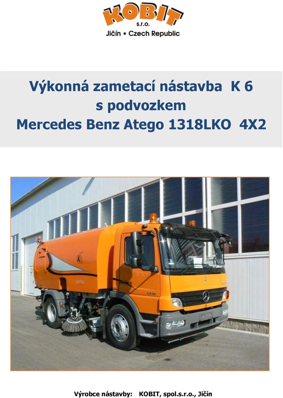 Atego 1318LKO 4X2 Výrobce