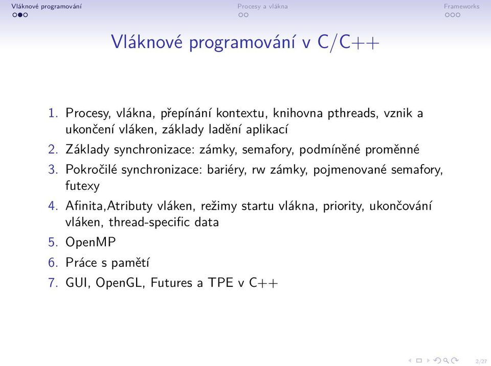 Základy synchronizace: zámky, semafory, podmíněné proměnné 3.