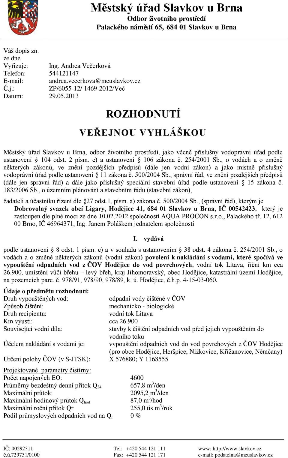 2 písm. c) a ustanovení 106 zákona č. 254/2001 Sb.