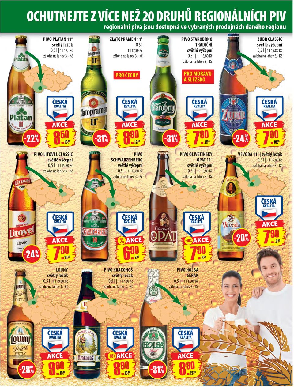 90 PIVO LITOVEL CLASSIC - 31% -31% 12.90 11.50 PIVO SCHWARZENBERG 1 l 13,80 Kč PIVO OLIVĚTÍNSKÝ OPAT 11-2 4 % 10.50 VÉVODA 11-2 4 % 10.50-16 % 690.