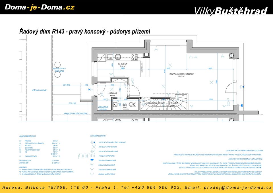 4 KOMORA POD SCHODY 2,51 m² 1.3 SCHODIŠTĚ 3,92 m² *2 3500 HRANICE TYPICKÉHO POZEMKU LEGENDA MÍSTNOSTÍ: LEGENDA ELEKTRO: 1.1 PŘEDSÍŇ 4,43 m² 1.2 OBÝVACÍ POKOJ S JÍDELNOU 28,12 m² *1 1.