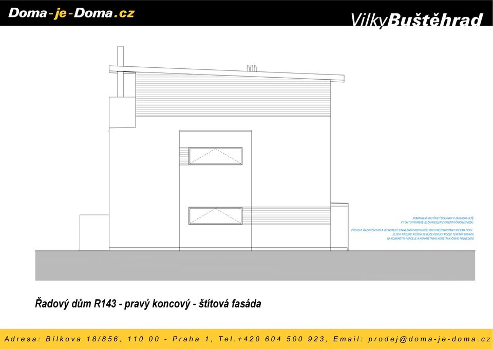 JEJICH P ŘESNÉ ŘEŠENÍ SE BUDE ODVÍJET PODLE TERÉNNÍ SITUACE NA