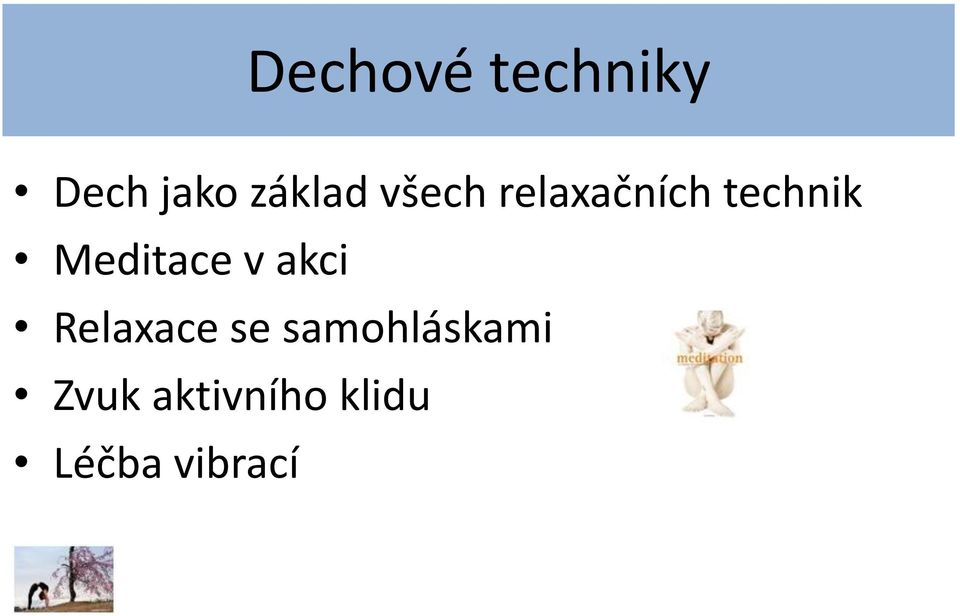 Meditace v akci Relaxace se