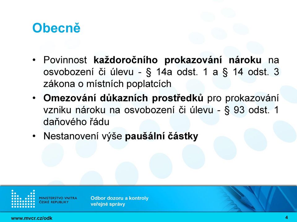 3 zákona o místních poplatcích Omezování důkazních prostředků pro