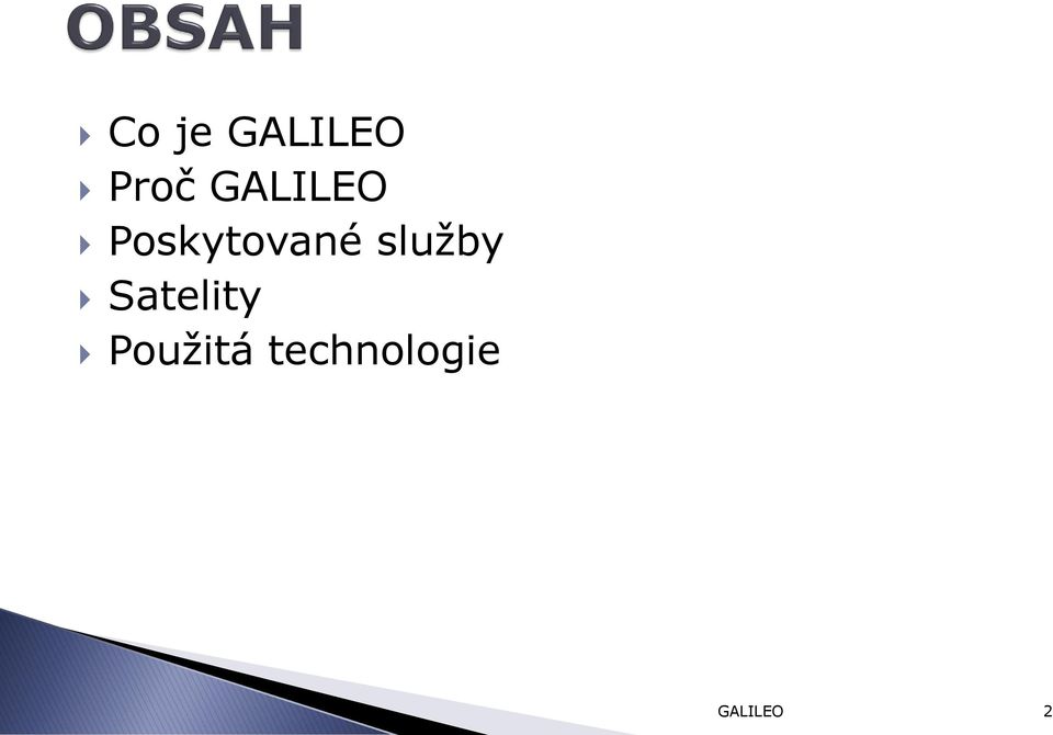 služby Satelity