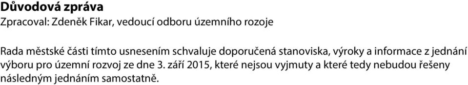 výroky a informace z jednání výboru pro územní rozvoj ze dne 3.