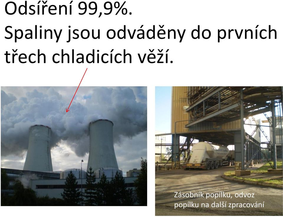 prvních třech chladicích věží.