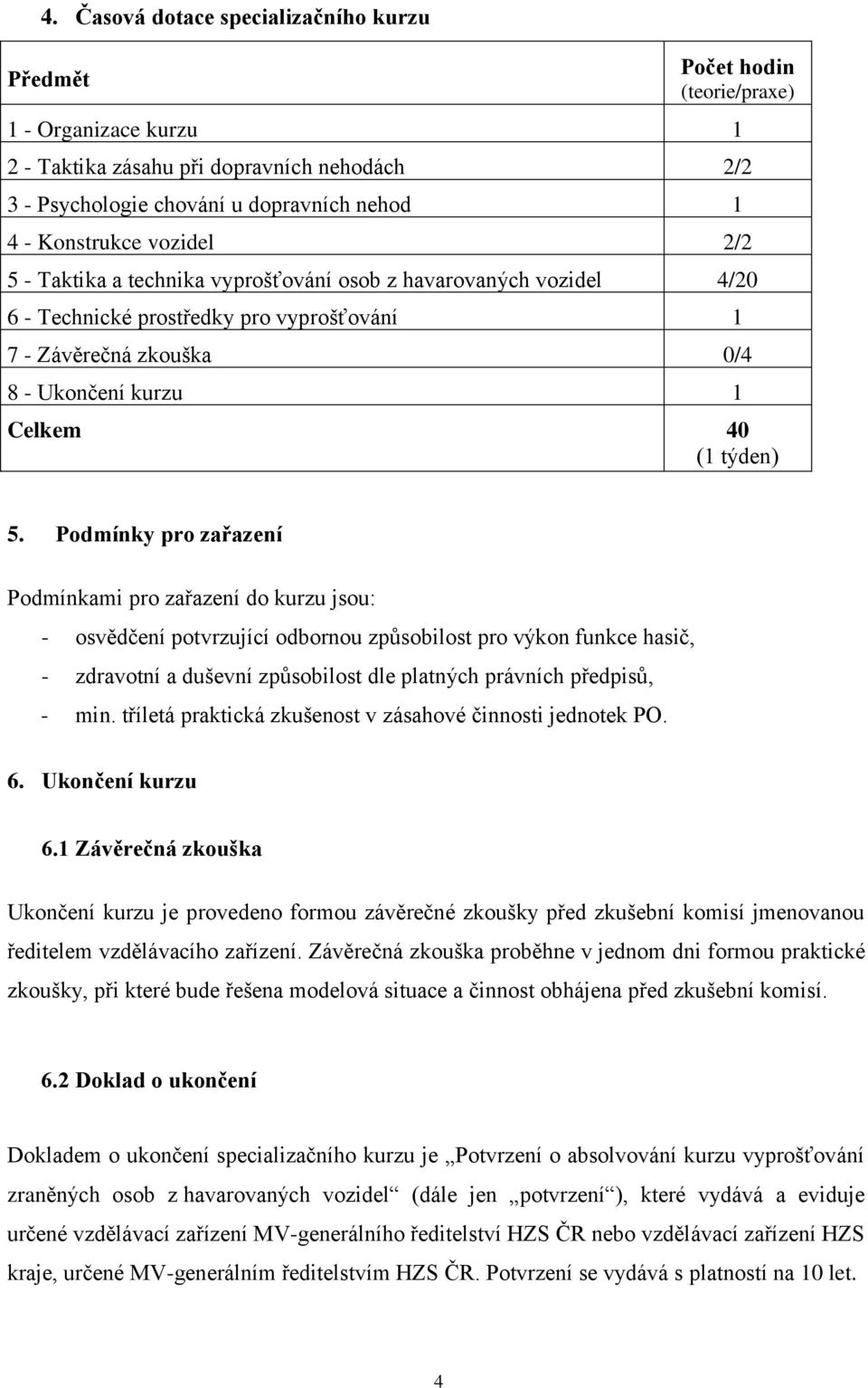 týden) 5.