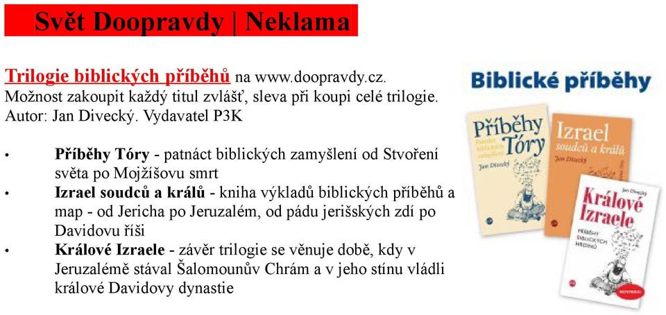 Vydavatel P3K Příběhy Tóry - patnáct biblických zamyšlení od Stvoření světa po Mojžíšovu smrt Izrael soudců a králů - kniha