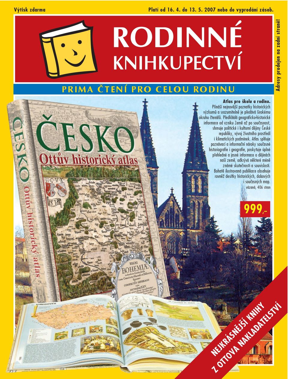 Předkládá geograficko-historické informace od vzniku Země až po současnost, shrnuje politické i kulturní dějiny České republiky, vývoj životního prostředí i klimatických podmínek.