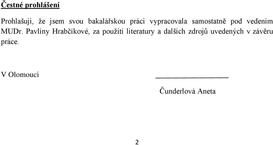 MUDr. Pavlíny Hrabčíkové, za použití literatury a