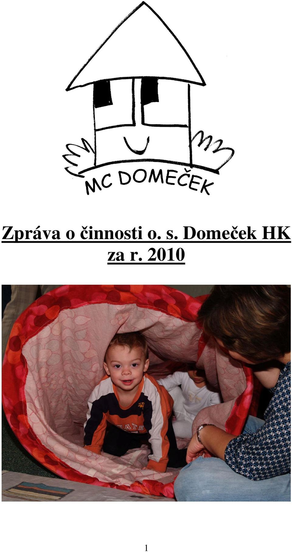 s. Domeček