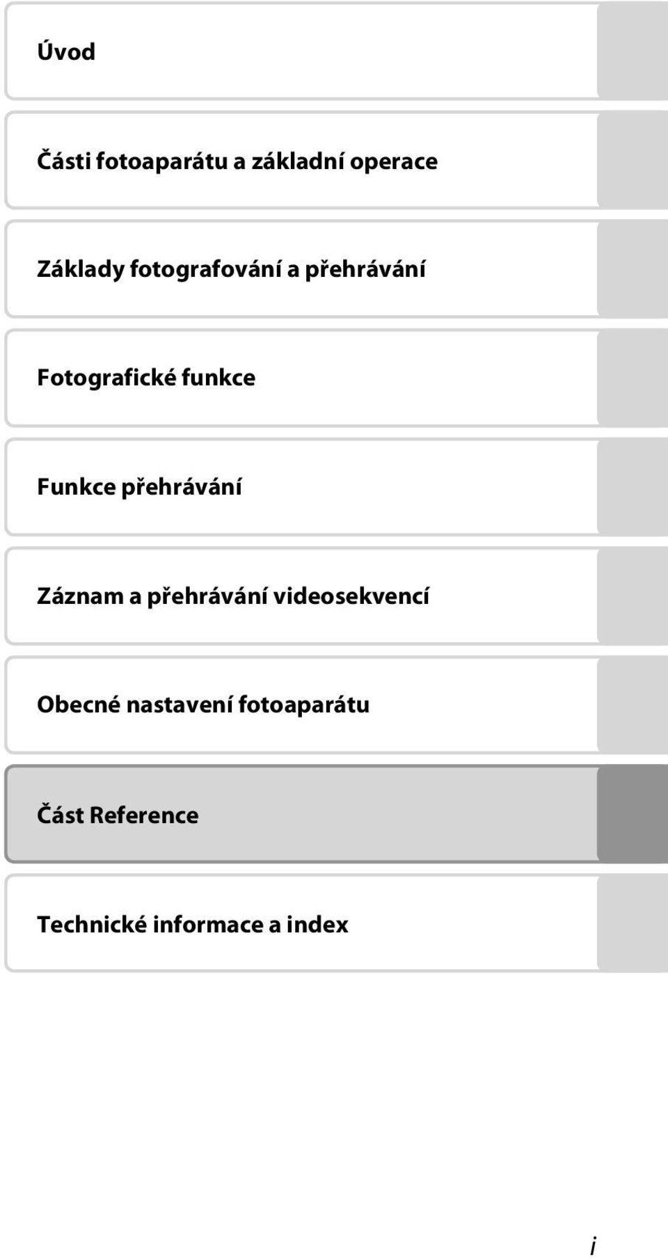 přehrávání Záznam a přehrávání videosekvencí Obecné