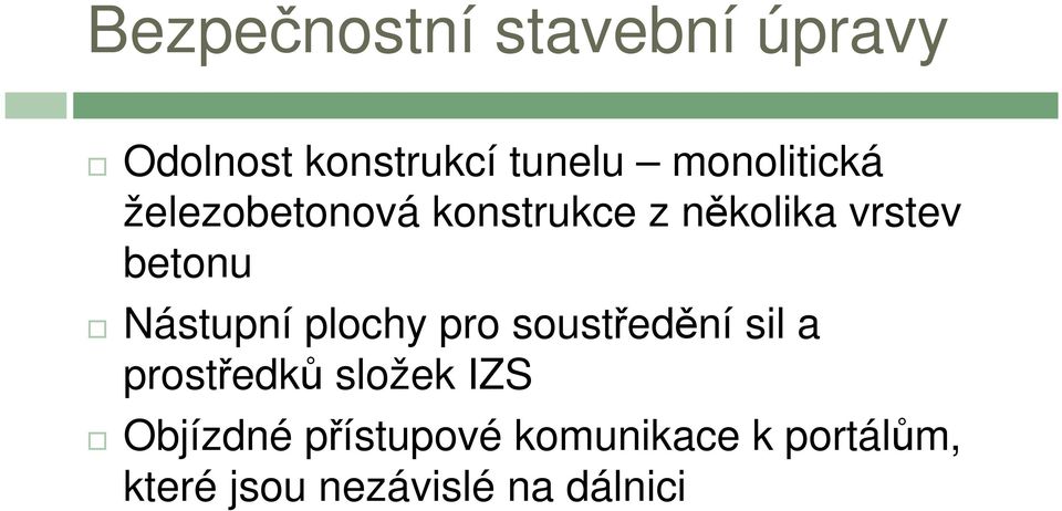 Nástupní plochy pro soustředění sil a prostředků složek IZS