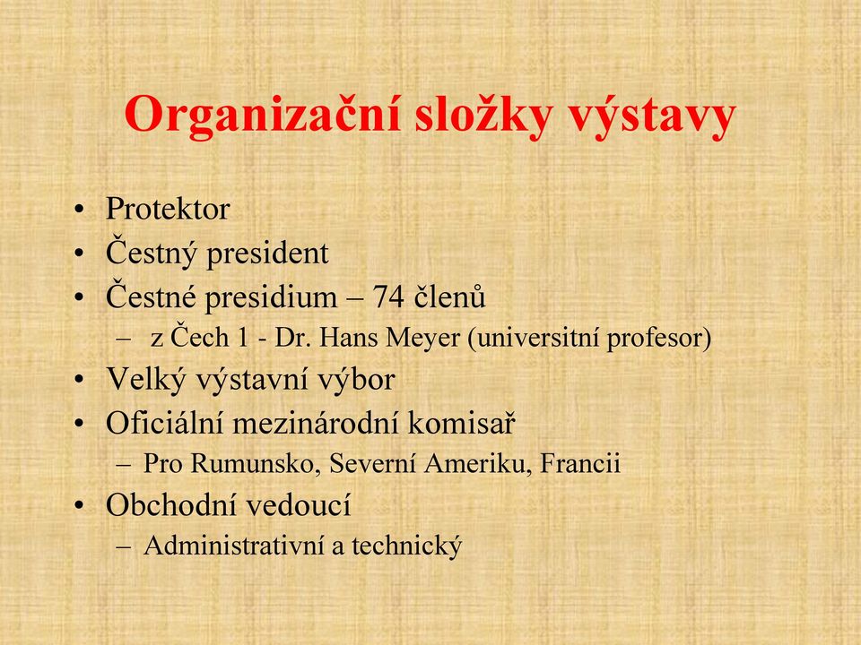 Hans Meyer (universitní profesor) Velký výstavní výbor Oficiální