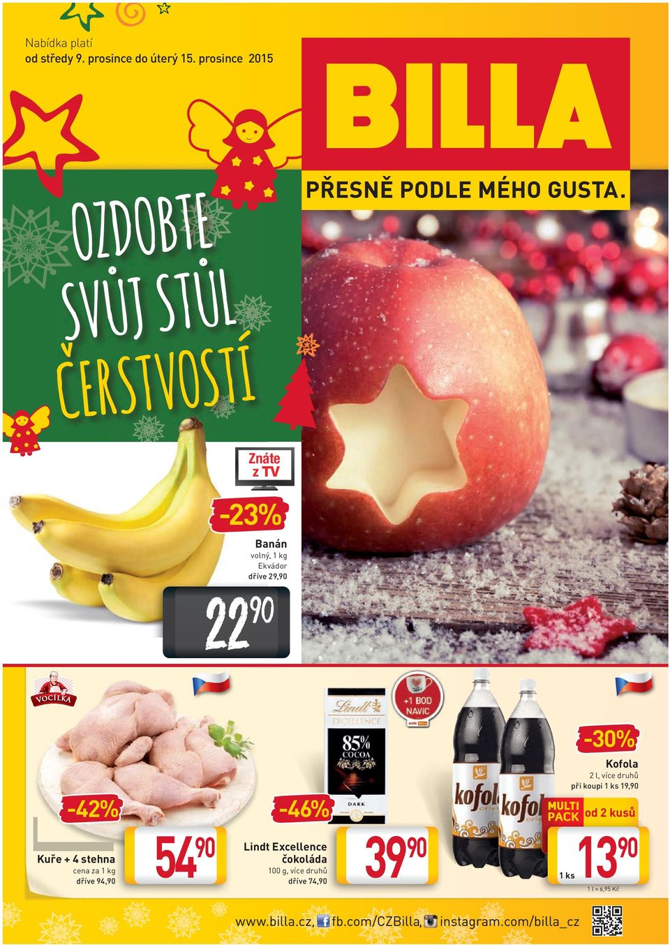 29, 22-30% -42% Kuře + 4 stehna cena za 1 kg dříve 94, 54-46% Lindt Excellence