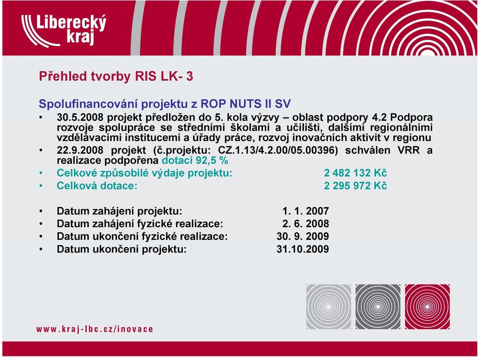 22.9.2008 projekt (č.projektu: CZ.1.13/4.2.00/05.