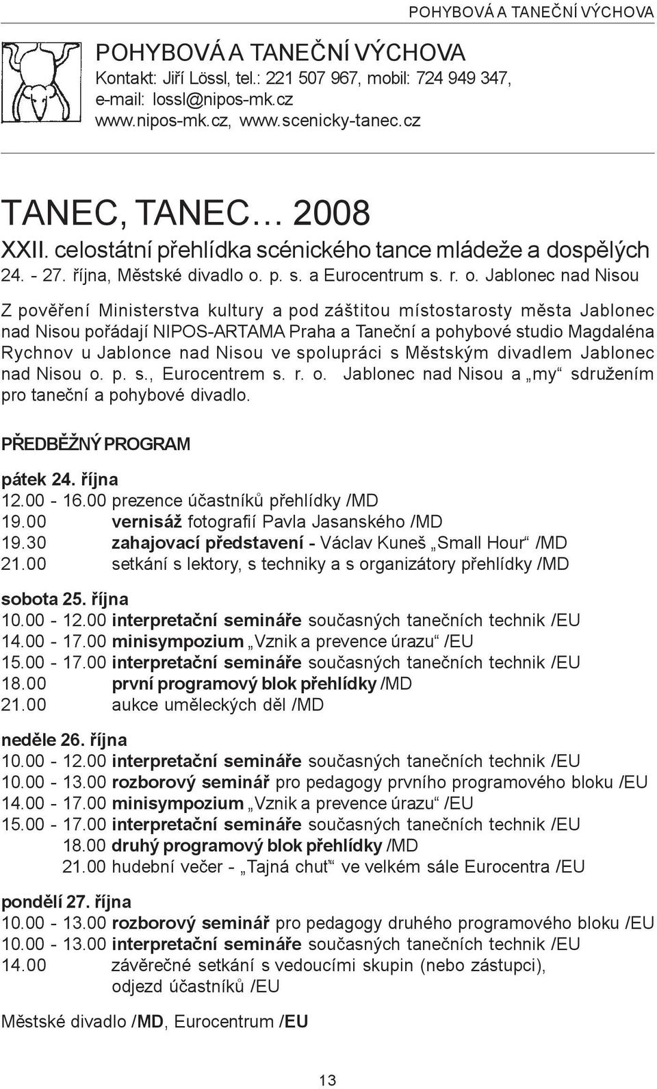 p. s. a Eurocentrum s. r. o.