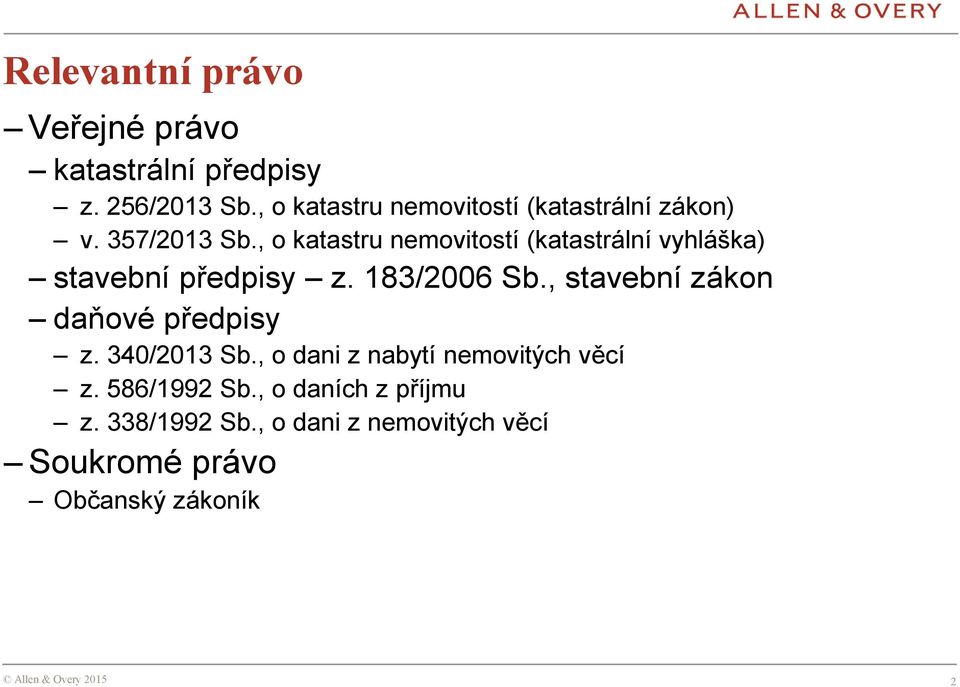 , o katastru nemovitostí (katastrální vyhláška) stavební předpisy z. 183/2006 Sb.