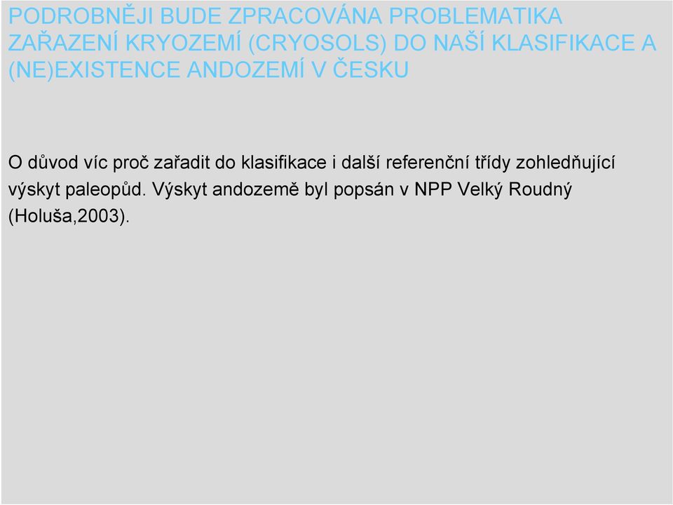 zařadit do klasifikace i další referenční třídy zohledňující výskyt