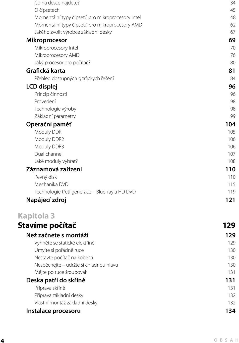 70 Mikroprocesory AMD 76 Jaký procesor pro počítač?