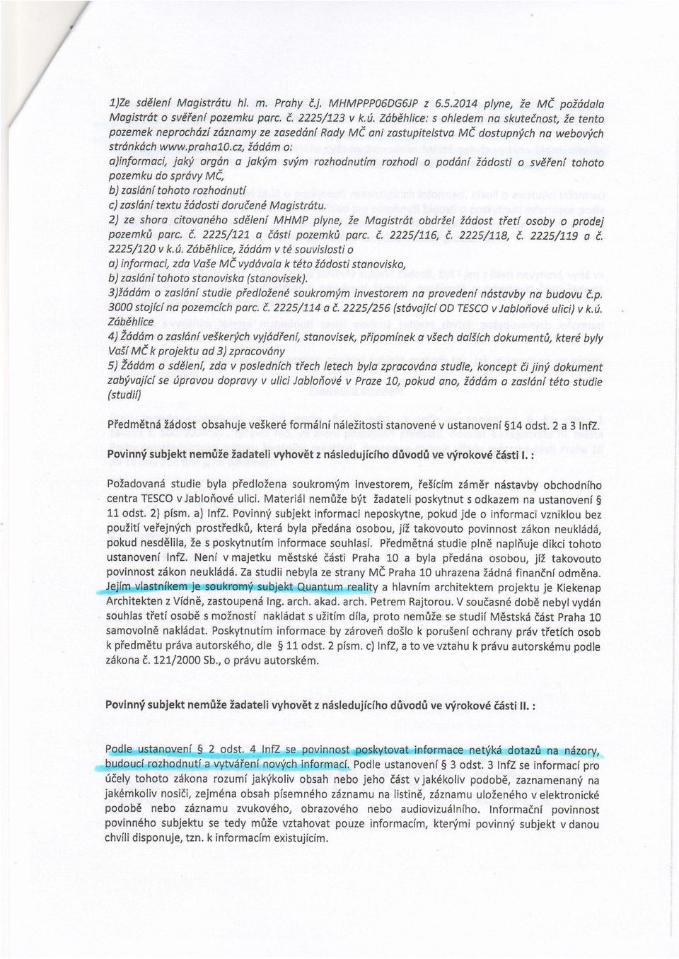 c2, iddd m a)informaci, joky org6n o a: iaklm svfm rozhodnutim rozhodl o paddni l1dosti o sv#fenf tohoto pazemku do sprdvy Mt, b) zasldni toltoto rozhodnuti c) zastdni textu iddasti darutend