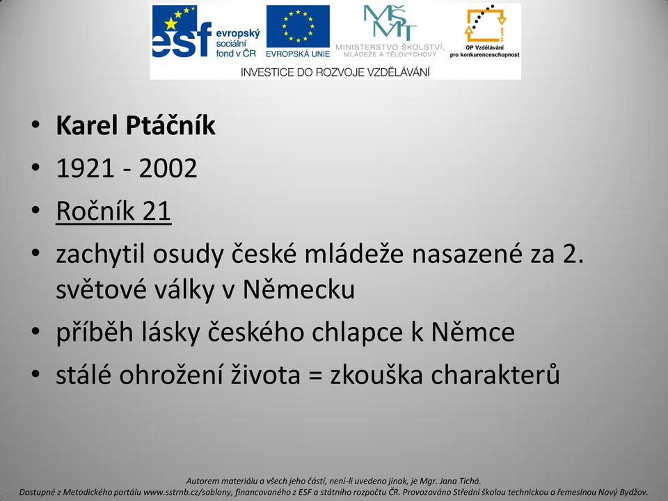 světové války v Německu příběh lásky českého