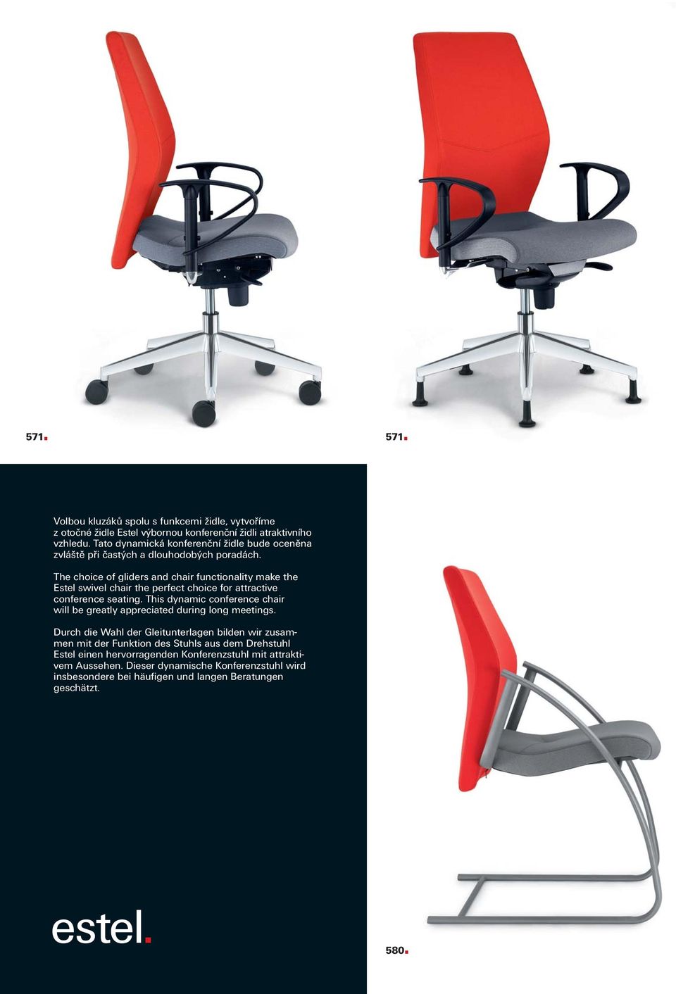 The choice of gliders and chair functionality make the Estel swivel chair the perfect choice for attractive conference seating.