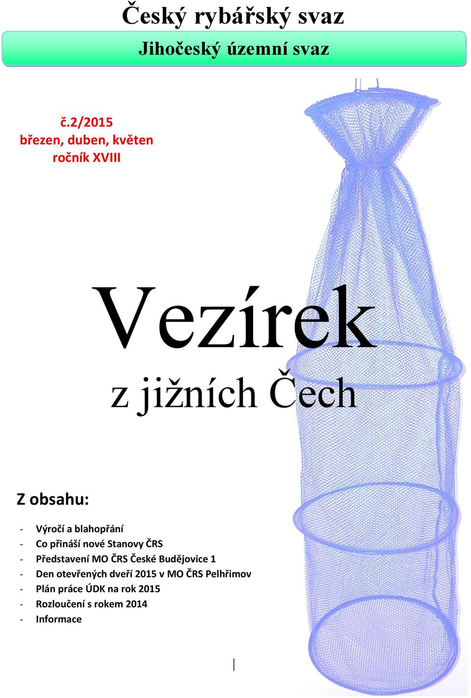 Výročí a blahopřání - Co přináší nové Stanovy ČRS - Představení MO ČRS České