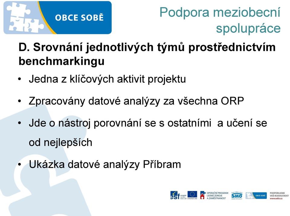 Zpracovány datové analýzy za všechna ORP Jde o nástroj